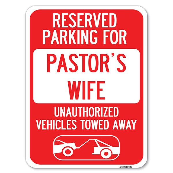 Reserved Parking for Pastors Wife Unauthorized Vehicles Towed Away, A-1824-23085